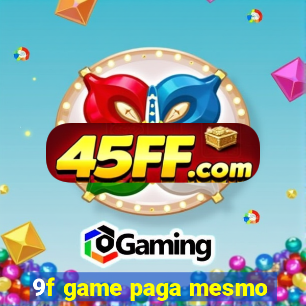 9f game paga mesmo